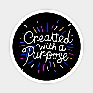 Christian Quote Created With A Purpose Magnet